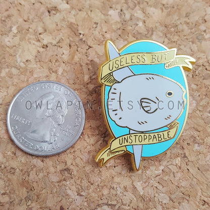 Mola Mola Ocean Sunfish Useless but Unstoppable 1.5" Enamel Pin
