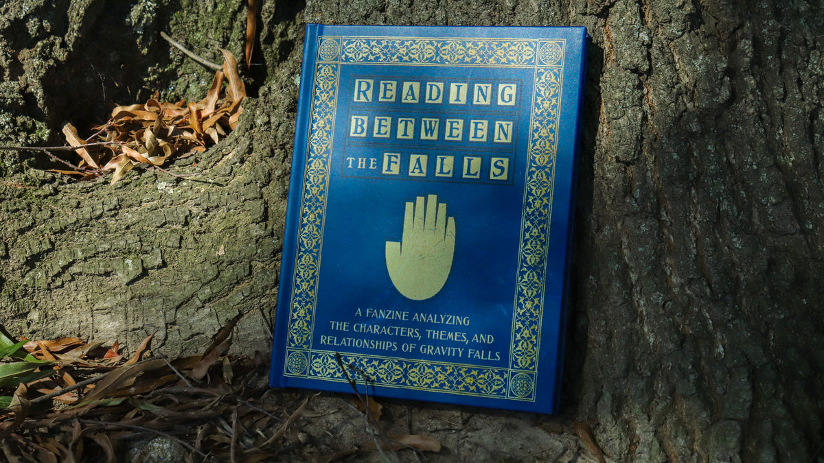 Reading Between the Falls - A Gravity Falls Nonfiction Zine (Physical)