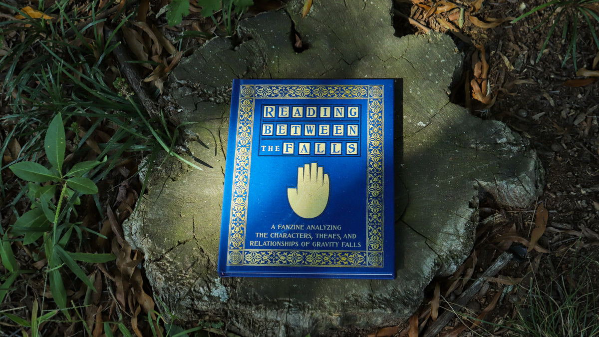 Reading Between the Falls - A Gravity Falls Nonfiction Zine (Physical)